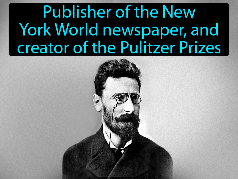 Joseph Pulitzer Definition with no text
