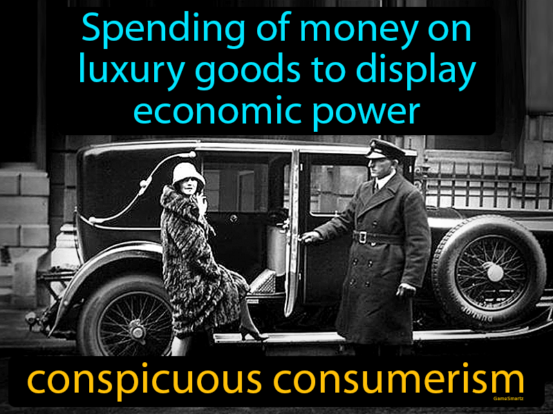 Conspicuous Consumerism Definition