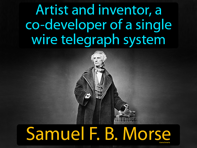 Samuel F B Morse Definition
