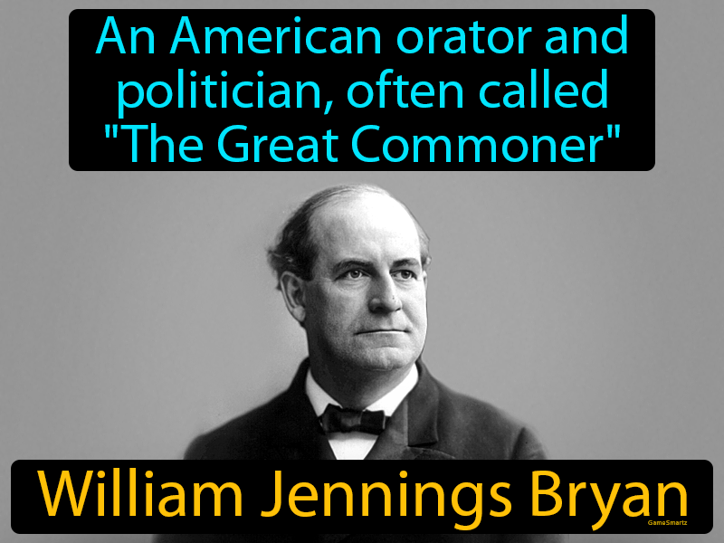 William Jennings Bryan Definition