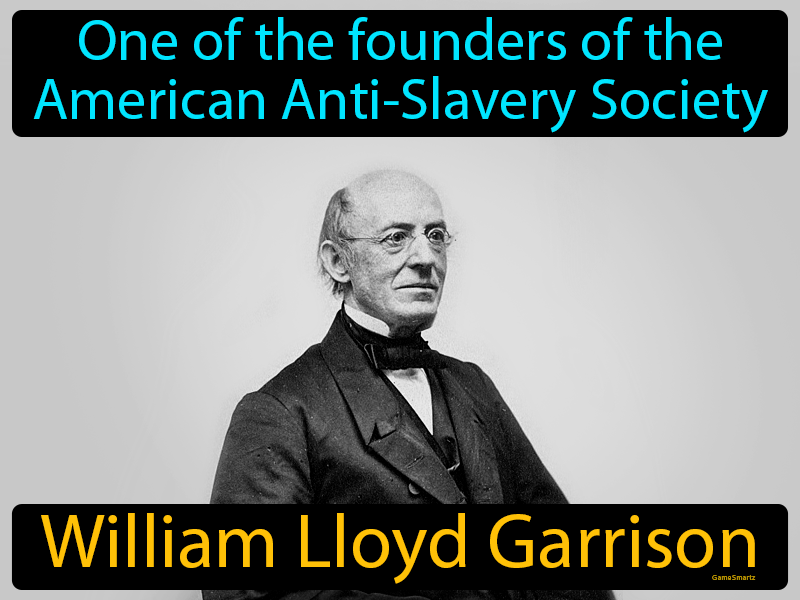 William Lloyd Garrison Definition