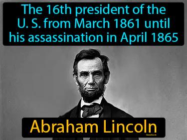 Abraham Lincoln Simple Definition