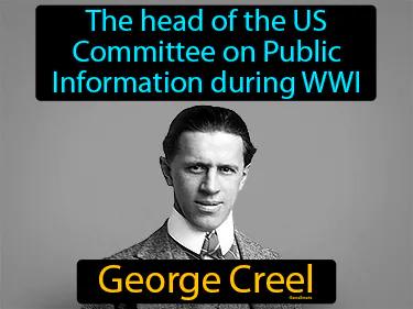 George Creel Simple Definition