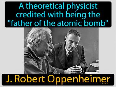 J Robert Oppenheimer Simple Definition