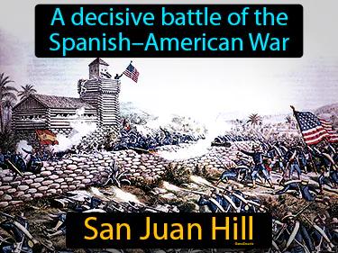 San Juan Hill Simple Definition