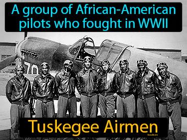 Tuskegee Airmen Simple Definition