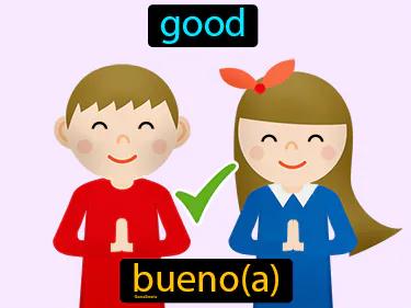 bueno Simple Definition