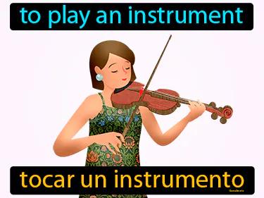 tocar un instrumento Simple Definition