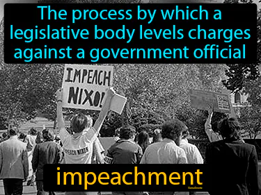 the process by which a legislature's lower house brings charges against a government official