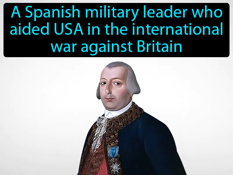 Bernardo De Galvez Definition Bernardo De Galvez Definition