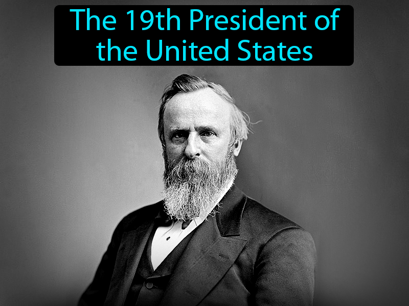 Rutherford B Hayes Definition with no text