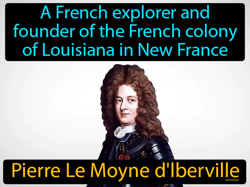 Pierre Le Moyne D Iberville Definition Pierre Le Moyne D Iberville Definition
