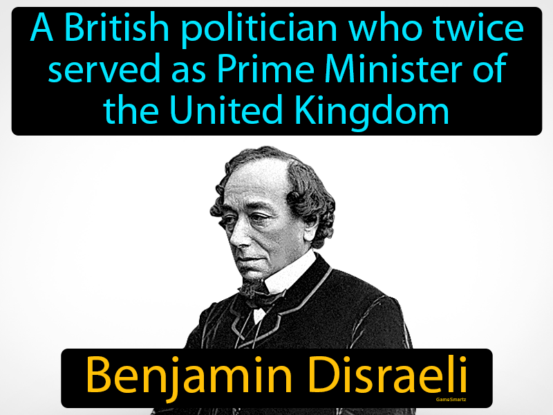 Benjamin Disraeli Definition