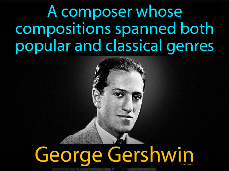 George Gershwin Definition
