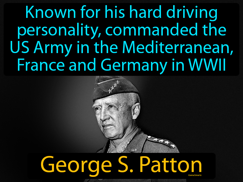 George S Patton Definition