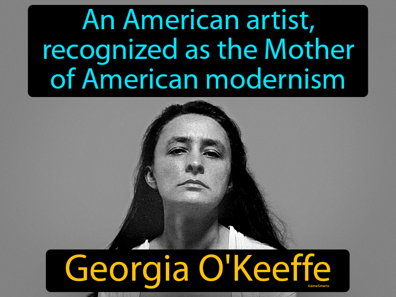 Georgia OKeeffe Definition