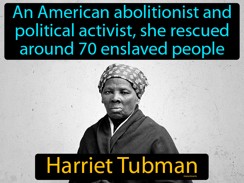 Harriet Tubman Definition