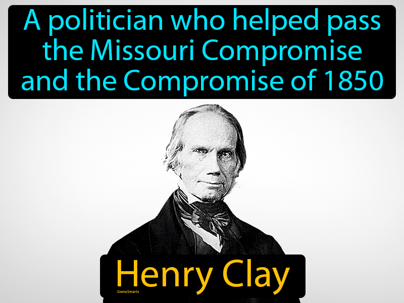Henry Clay Definition