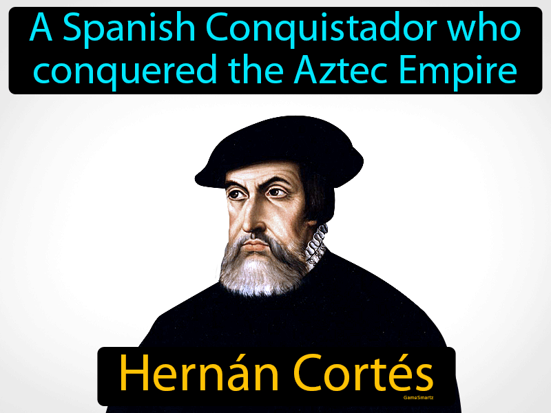 Hernan Cortes Definition