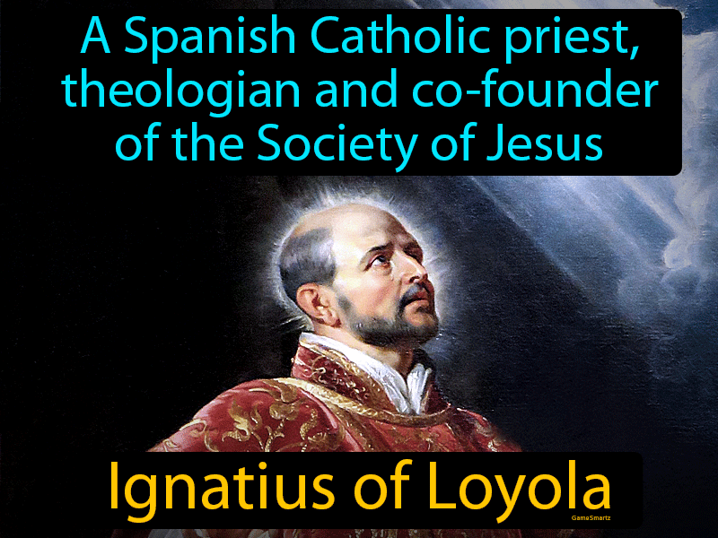 Ignatius Of Loyola Definition