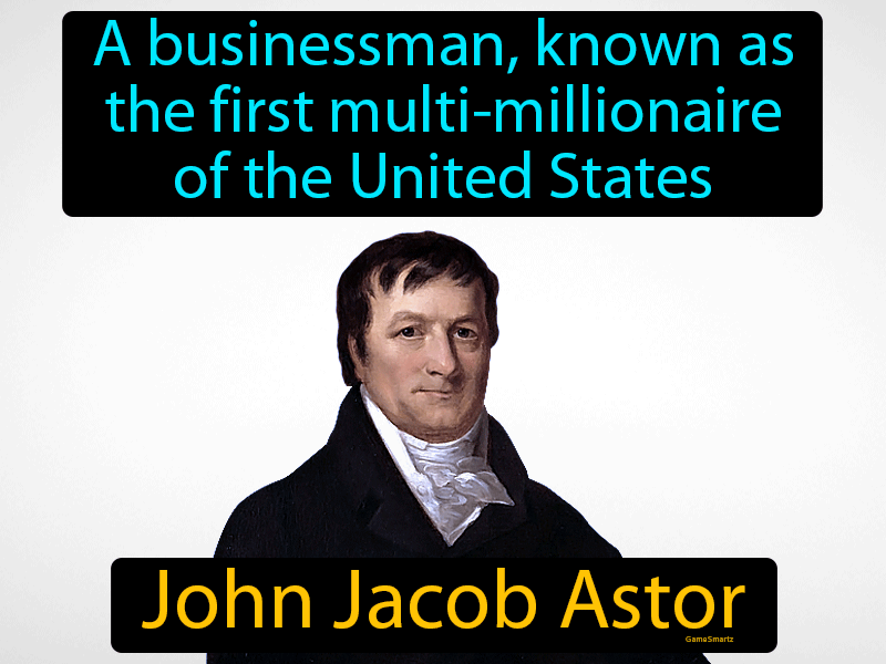 John Jacob Astor Definition