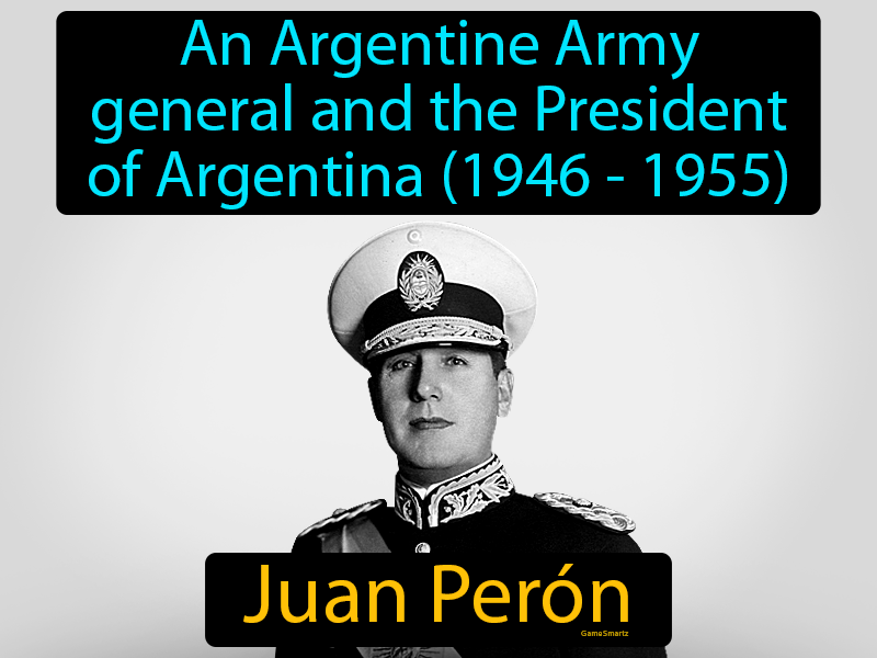 Juan Peron Definition