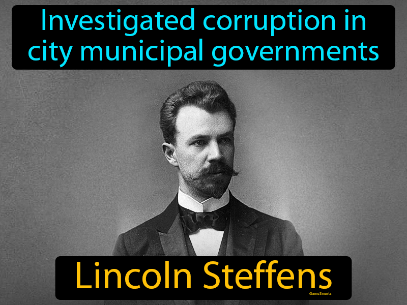 Lincoln Steffens Definition