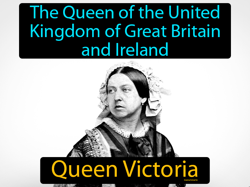 Queen Victoria Definition