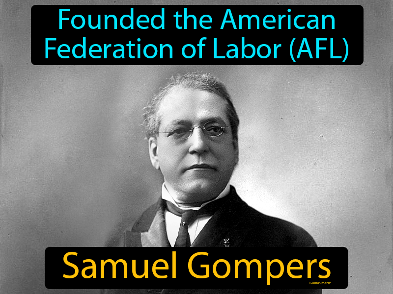 Samuel Gompers Definition