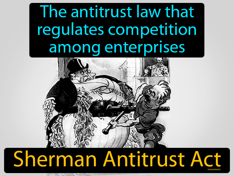 Sherman Antitrust Act Definition
