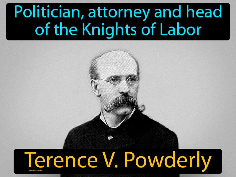 Terence V Powderly Definition