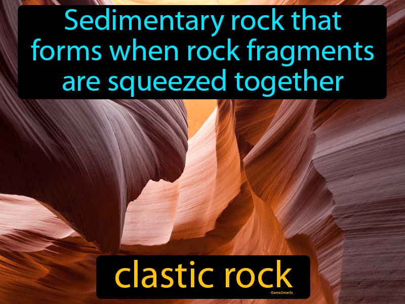 Clastic Rock Definition