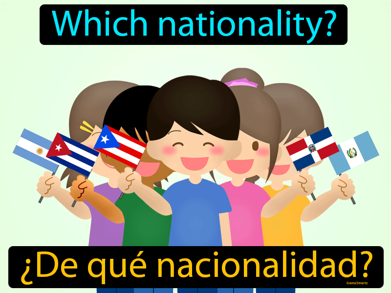 De Que Nacionalidad Definition