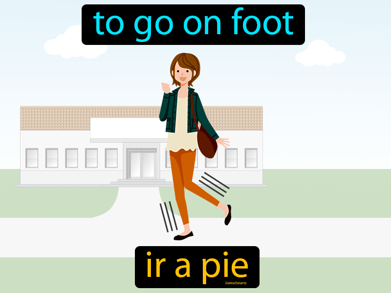 Ir A Pie Definition