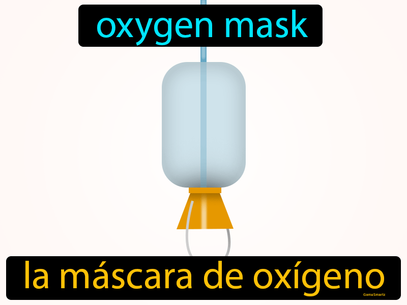 La Mascara De Oxigeno Definition