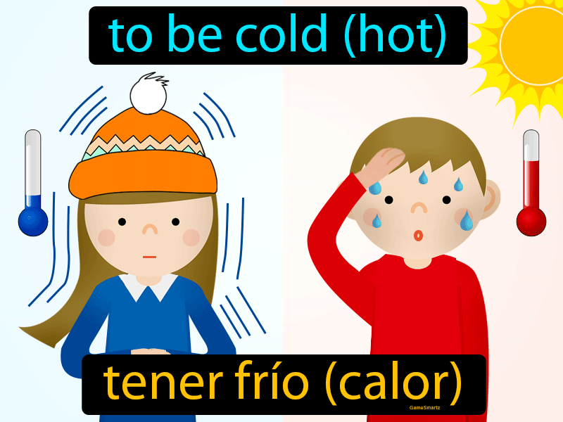 Tener Frio Calor Definition